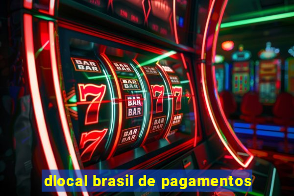 dlocal brasil de pagamentos